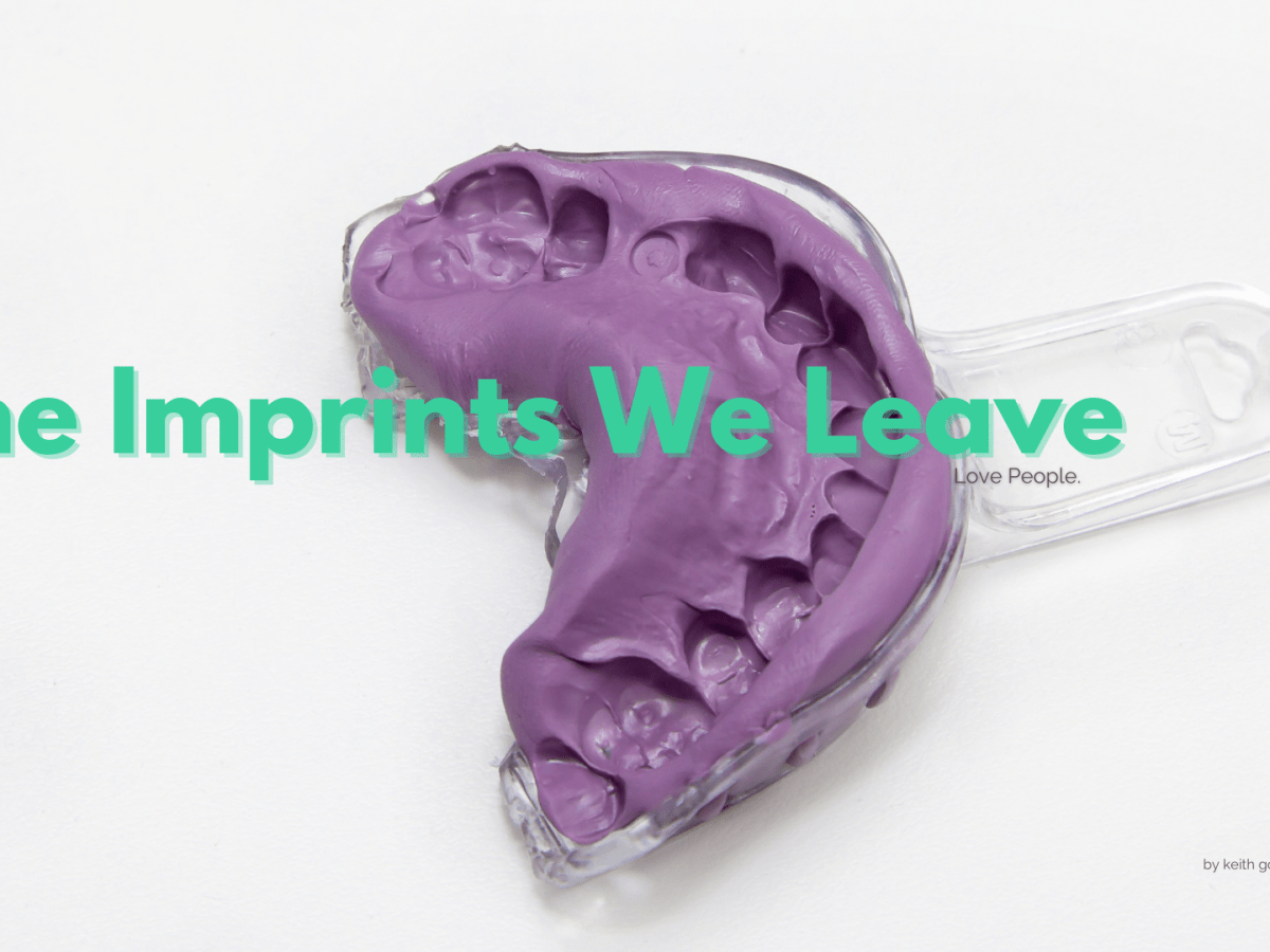 THE IMPRINTS WE&nbsp;LEAVE