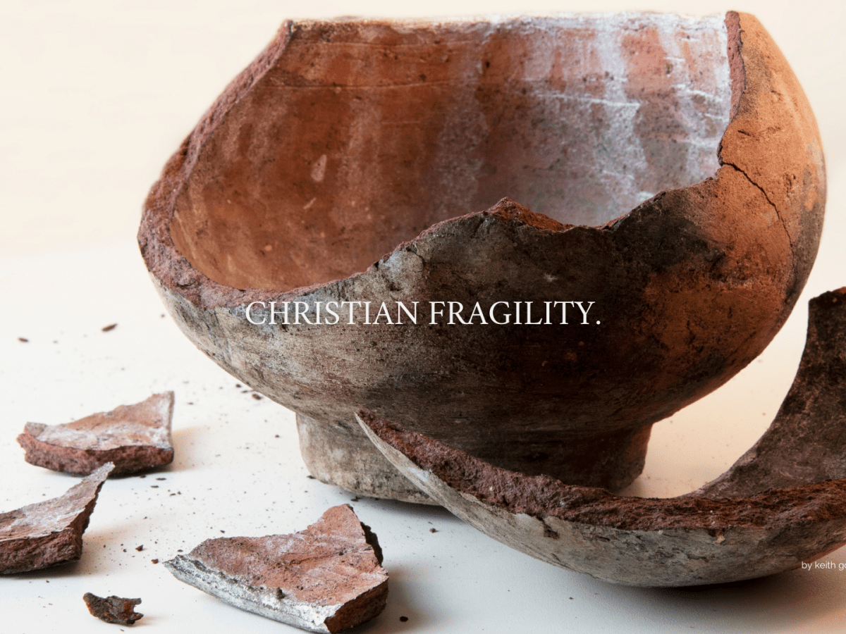 CHRISTIAN FRAGILITY