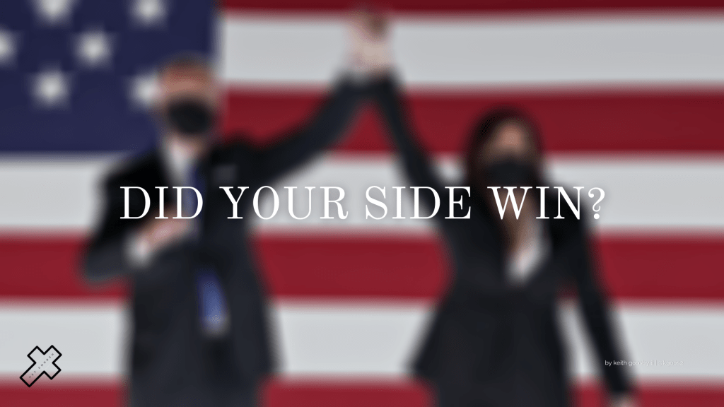 DID YOUR SIDE&nbsp;WIN?